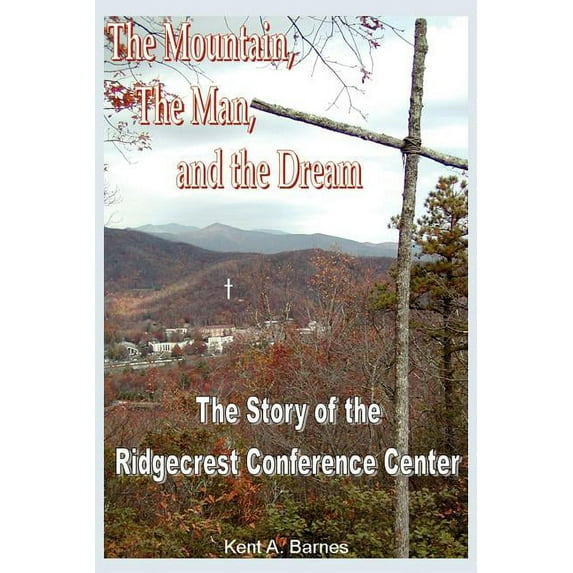 The Mountain, the Man and the Dream (Paperback)