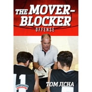 THE MOVER-BLOCKER OFFENSE JICHA