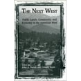thumbnail image 1 of Pre-Owned THE NEXT WEST: PUBLIC LANDS, COMMUNITY AND ECONOMY Paperback, 1 of 1