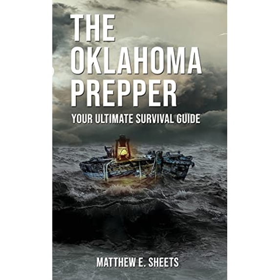 THE OKLAHOMA PREPPER - Your Ultimate Survival Guide (Paperback)