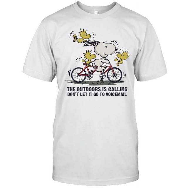 THE OUTDOORS IS CALLING DON'T LET IT GO TO VOICEMAIL