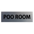 thumbnail image 1 of THE POO ROOM Door / Wall Sign - Silver Medium, 1 of 5