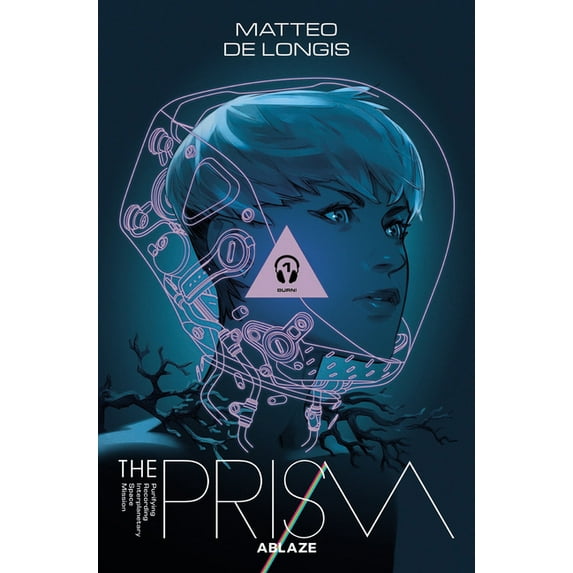 The Prism: THE PRISM VOL. 1: BURN (Series #1) (Paperback)