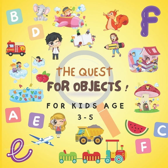 THE QUEST FOR OBJECTS ! For Kids age 3-5: observation and interactive learning book, Kids games, (Paperback)