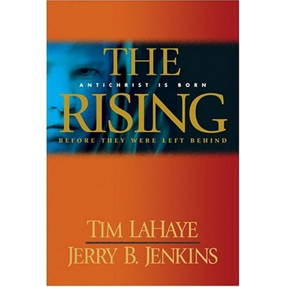 Pre-Owned The Rising: Antichrist Is Born (Before They Were Left Behind, Book 1) (Hardcover) 0842360565 9780842360562