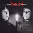 thumbnail image 1 of THE ROAD HOME [HEART] [CD] [1 DISC], 1 of 1
