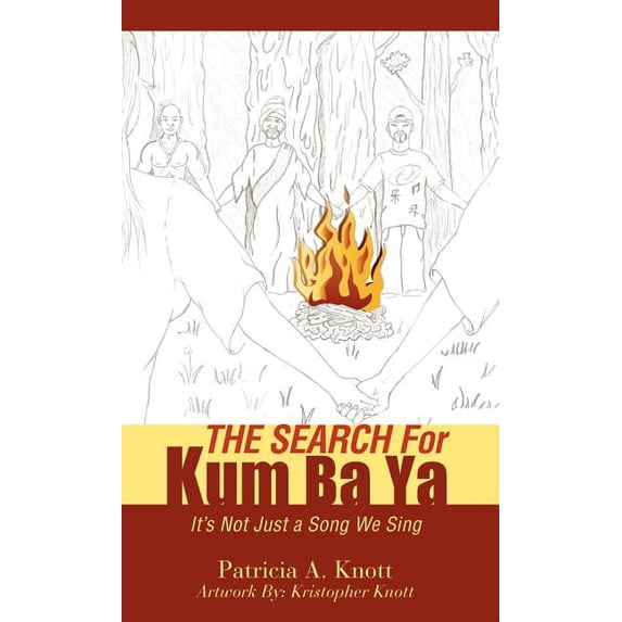 THE SEARCH For Kum ba ya, (Hardcover)