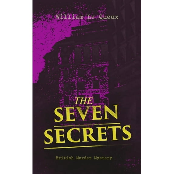 THE SEVEN SECRETS (British Murder Mystery): Whodunit Classic, (Paperback)