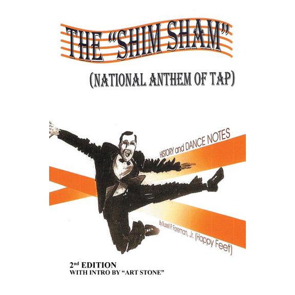 THE "SHIM SHAM": (NATIONAL ANTHEM OF TAP) 2nd Edition