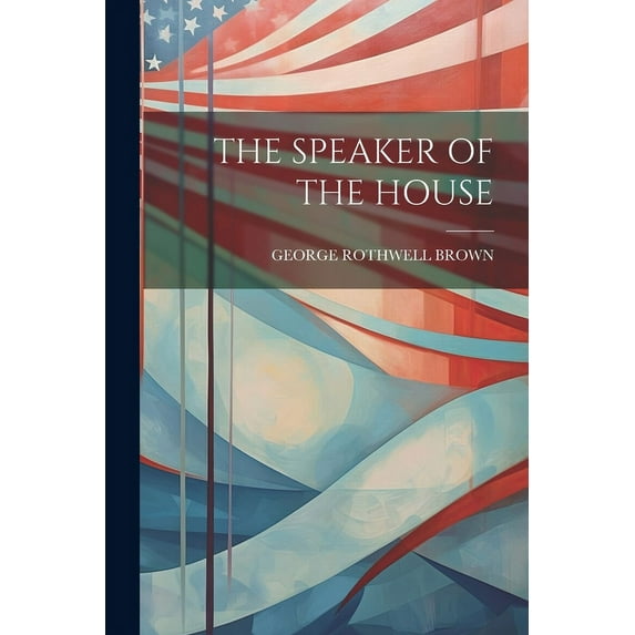 THE SPEAKER OF THE HOUSE