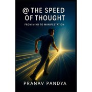 @ THE SPEED OF THOUGHT From Mind To Manifestation, Paperback