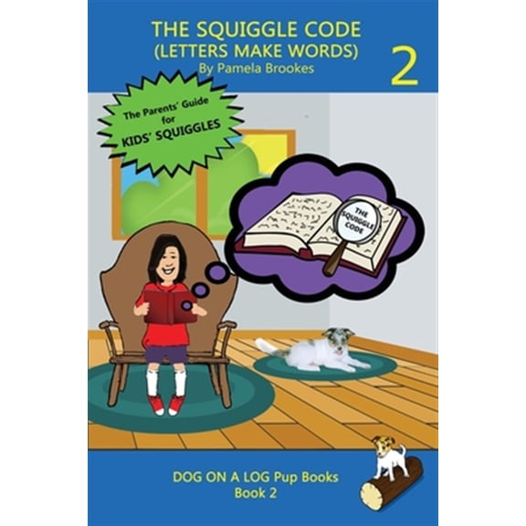 Pre-Owned THE SQUIGGLE CODE (LETTERS MAKE WORDS): Learn to Read: Simple, Fun, and Effective Activities for New or Struggling Readers Including Those with Dyslexia: 2 (DOG Paperback - USED
