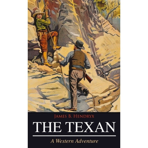THE TEXAN (A Western Adventure), (Paperback)