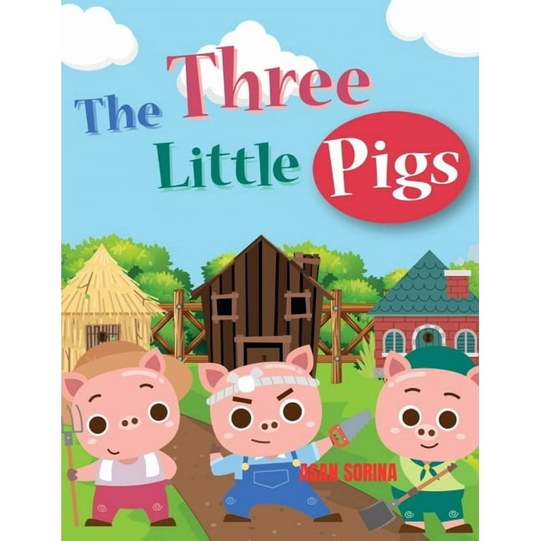 THE THREE LITTLE PIGS, The Story of the Three Pigs (Paperback