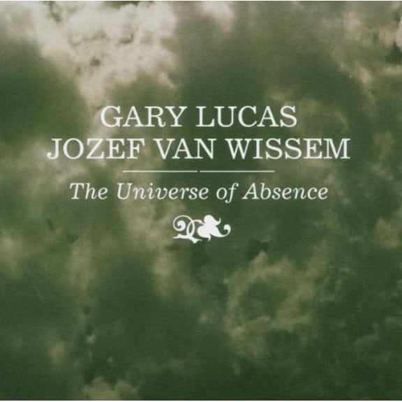 The Universe of Absence Gary Lucas (CD)
