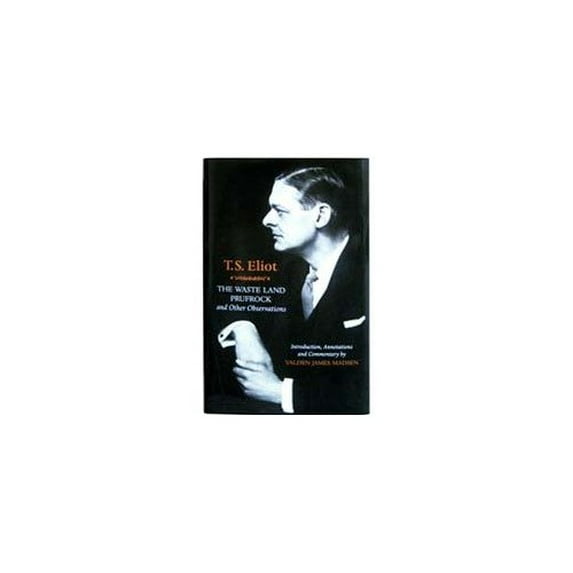 Pre-Owned The Waste Land, Prufrock and Other Observations: Poems (Hardcover) 160311002X 9781603110020