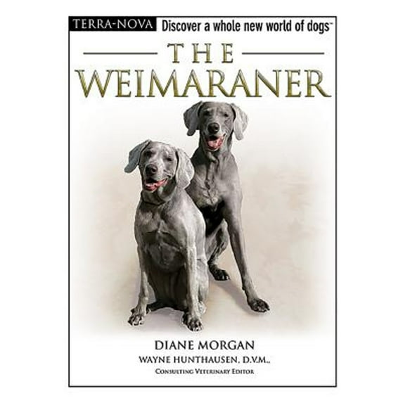The Weimaraner (Hardcover) by Diane Morgan
