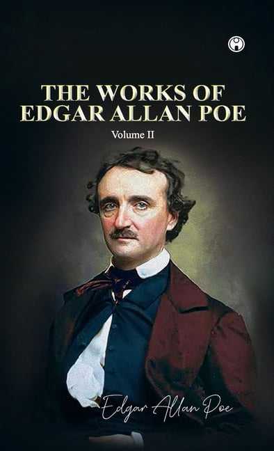 THE WORKS OF EDGAR ALLAN POE Volume II, (Hardcover)