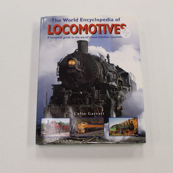 THE WORLD ENCYCLOPEDIA OF LOCOMOTIVES