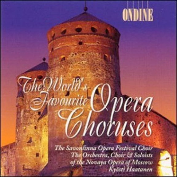 THE WORLD'S FAVOURITE OPERA CHORUSES