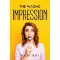thumbnail image 1 of The Wrong Impression, (Paperback), 1 of 1