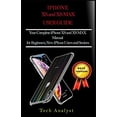 thumbnail image 1 of Pre-Owned The XS and XS Max User Guide: Your Complete iPhone XS And XS Max Manual for Beginners, New iPhone Users and Seniors (Paperback) 1087454689 9781087454689, 1 of 1