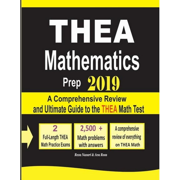 THEA Mathematics Prep 2019 : A Comprehensive Review and Ultimate Guide to the THEA Math Test (Paperback)
