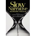 thumbnail image 1 of Theory and Interpretation of Narrative Slow Narrative Across Media, (Hardcover), 1 of 1