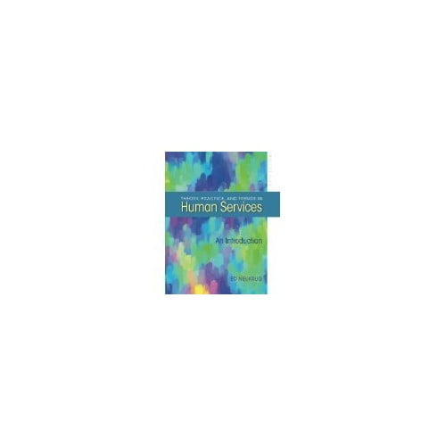 Pre-Owned THEORY, PRACTICE, AND TRENDS IN HUMAN SERVICES- MONROE COLLEGE Paperback