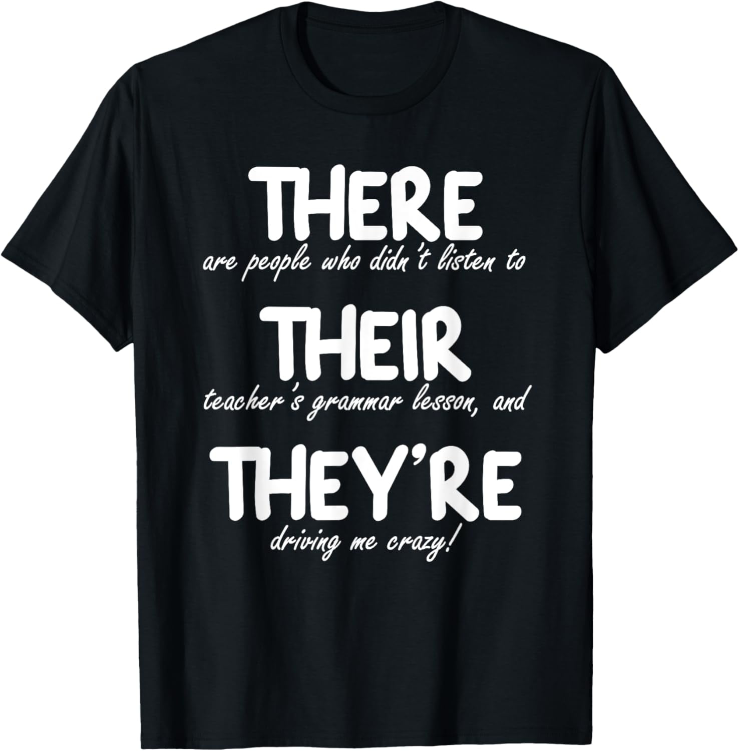 THERE THEIR THEY'RE Funny Correct English Grammar, Teachers TShirt
