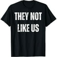 THEY NOT LIKE US OVHOE OV HOE OVHO OV HO RAP BEEF TShirt