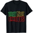 thumbnail image 1 of THEY NOT LIKE US T-Shirt, 1 of 4