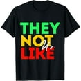 thumbnail image 1 of THEY NOT LIKE US T-Shirt, 1 of 4