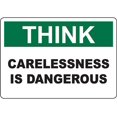 THINK Carelessness Is Dangerous Sign Safety Signs Health Hazard Signs