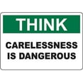 THINK Carelessness Is Dangerous Sign Safety Signs Health Hazard Signs