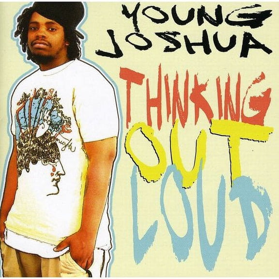 THINKING OUT LOUD [YOUNG JOSHUA]