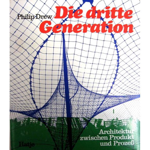 Pre-Owned THIRD GENERATION: THE CHANGING MEANING OF ARCHITECTURE 9783775700238 Used