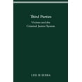 thumbnail image 1 of Third Parties: Victims and the Criminal Justice System, (Paperback), 1 of 1