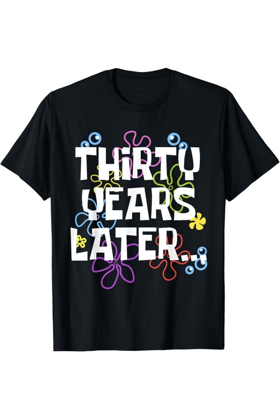 THIRTY YEARS LATER 30 year Old Birthday Gifts Brother Sister T-ShirtMen and women, Black T-shirt, size: Extra large