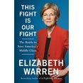 thumbnail image 1 of Pre-Owned This Fight Is Our Fight: The Battle to Save America's Middle Class, 9781250120618, 1250120616, Hardcover, First Edition edition, 1 of 1