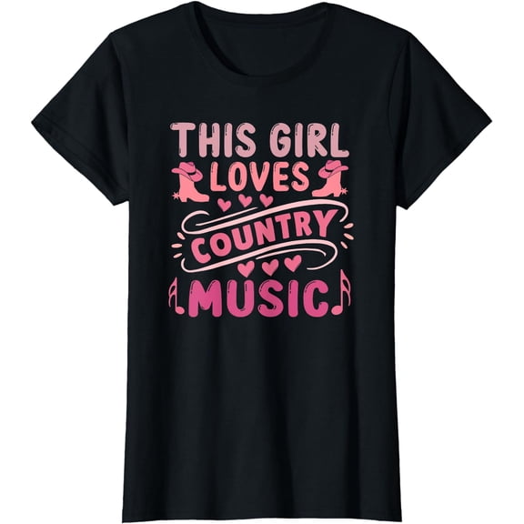 THIS GIRL LOVES COUNTRY MUSIC Southern Cowboy Cowgirl Style T-Shirt