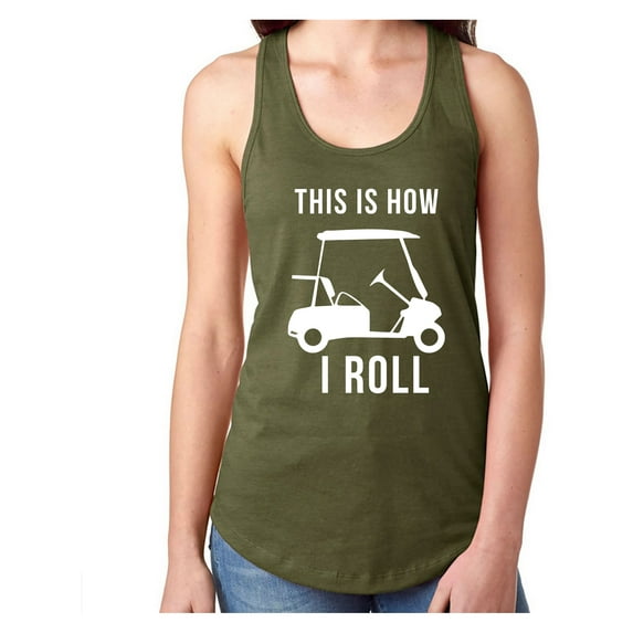 THIS IS HOW I ROLL (golf cart) Racerback Tank