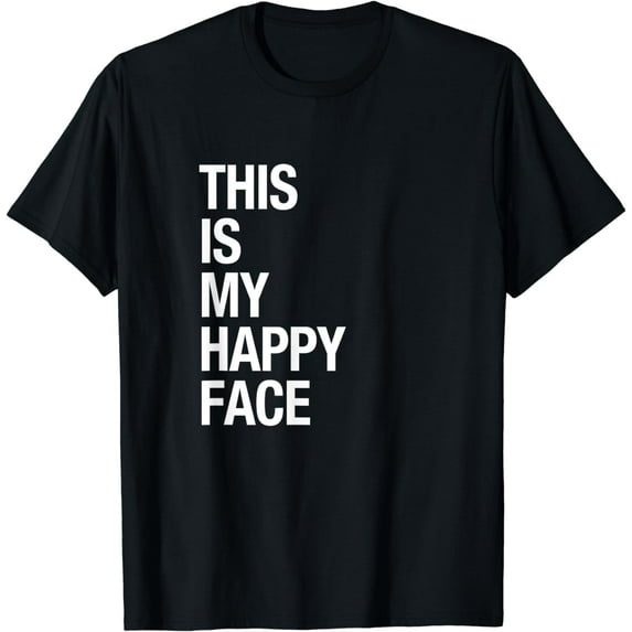 THIS IS MY HAPPY FACE T-Shirt