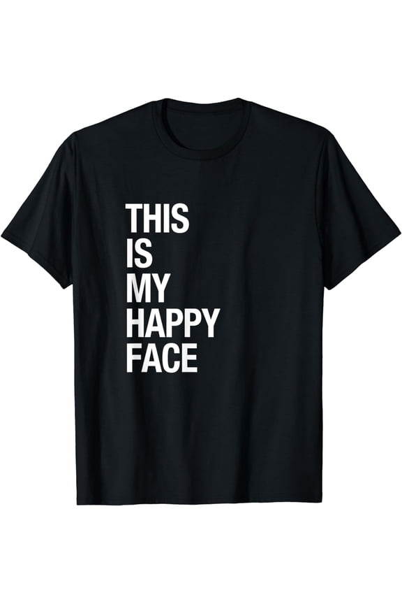 THIS IS MY HAPPY FACE T-Shirt