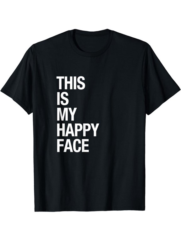 THIS IS MY HAPPY FACE T-Shirt