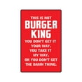thumbnail image 1 of THIS IS NOT BURGER KING Sign kitchen mom mother cook food foodie | Indoor/Outdoor | 20" Tall, 1 of 4