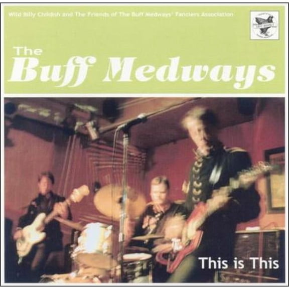 THIS IS THIS [THE BUFF MEDWAYS]