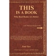 thumbnail image 1 of THIS Is a Book: Why Real Books Are Better (Paperback), 1 of 1
