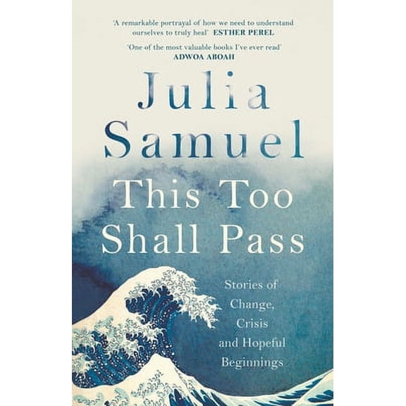 Pre-Owned THIS TOO SHALL PASS: STORIES OF CHANGE, CRISIS AND HOPEFUL (Hardcover) 0385695969 9780385695961
