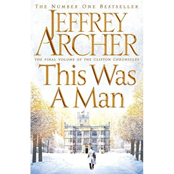 Pre-Owned This Was a Man: The Clifton Chronicles 07 (The Clifton Chronicles, 7) Hardcover